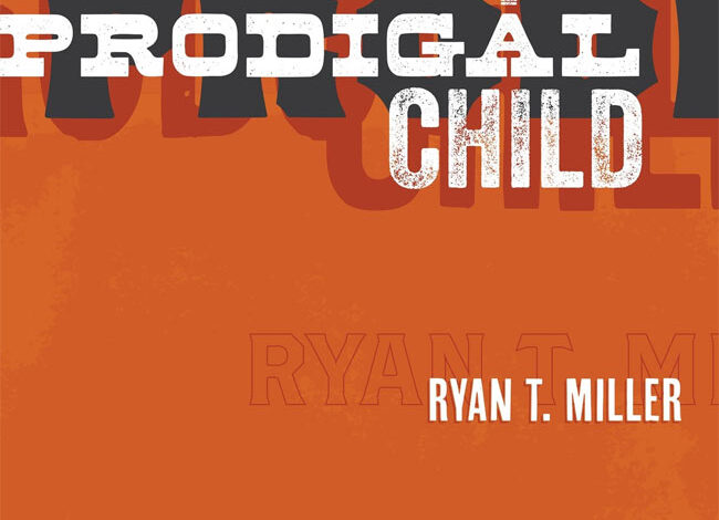 Songsvine - ryan t miller releases prodigal child to christian radio