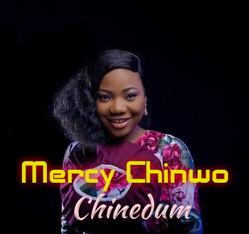 Songsvine - mercy chinwo chinedum
