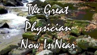 Songsvine - The Great Physician Now Is Near HYMN