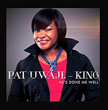 Songsvine - Pat Uwaje King – Hes Done Me Well