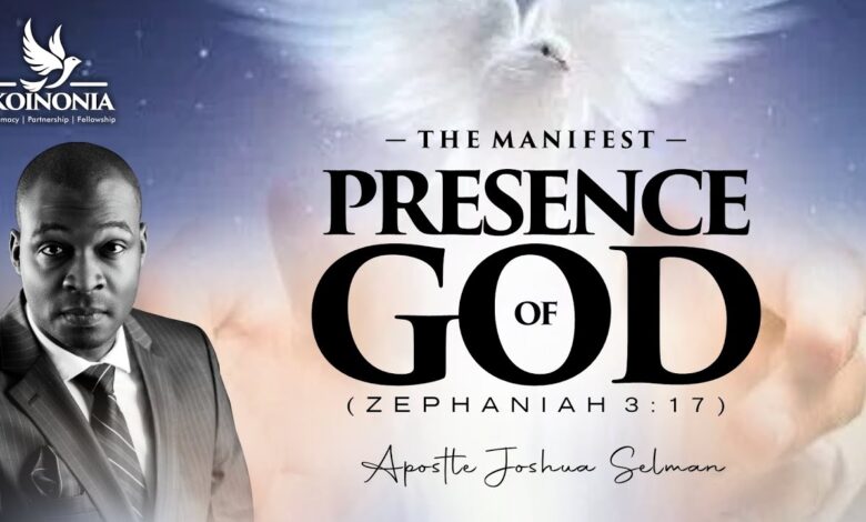 Songsvine - Apostle Joshua Selman – The Manifest Presence Of God Zephaniah 3 17