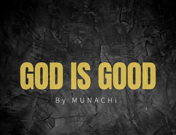 Songsvine - God Is Good Munachi
