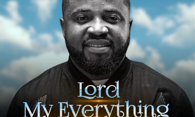 Songsvine - Lord My Everything Chidi Rhema